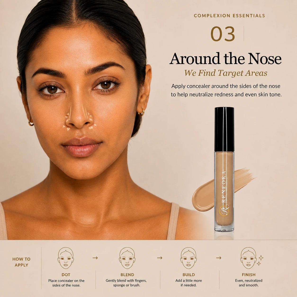 Concealer applied strategically around the nose